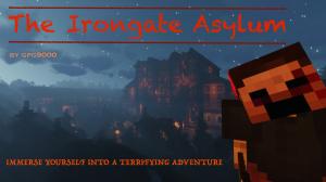 The Irongate Asylum